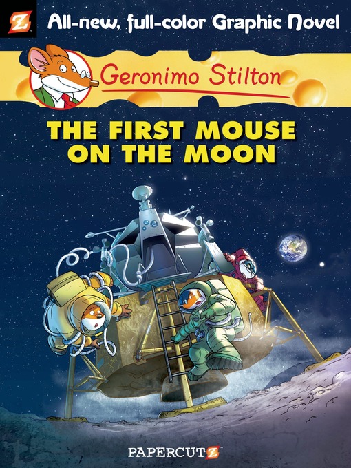 Title details for The First Mouse on the Moon by Geronimo Stilton - Available